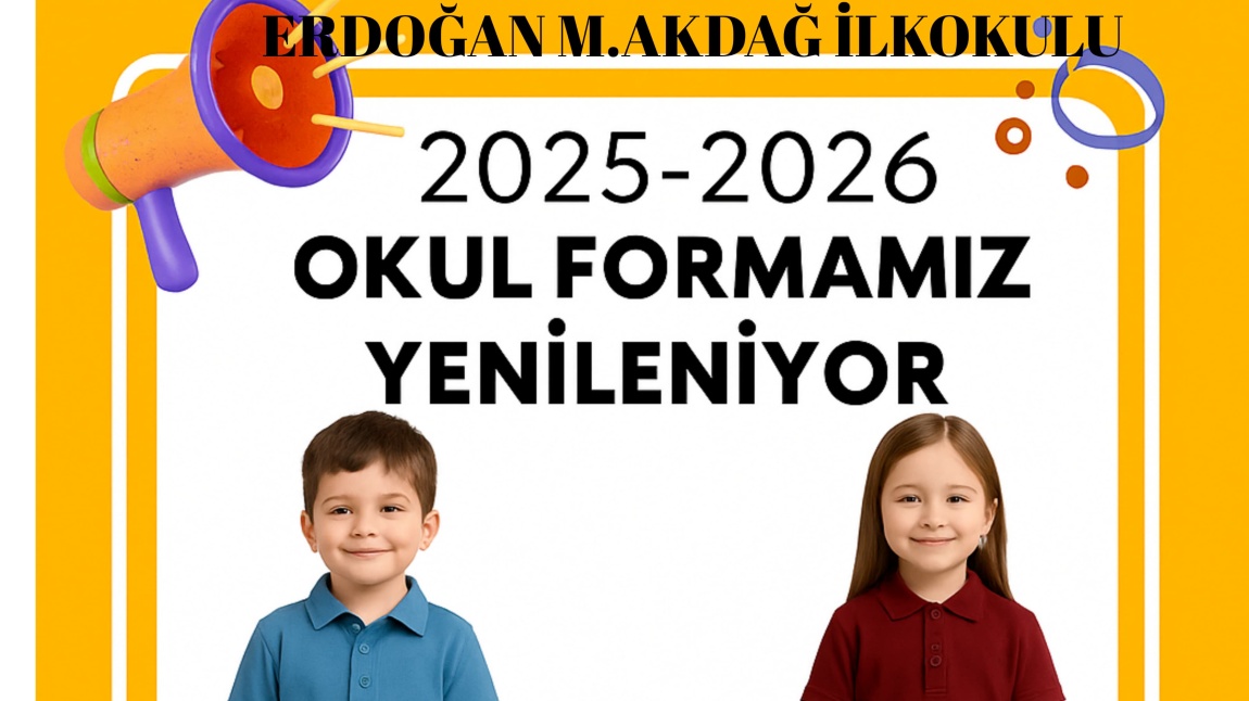 2025-2026 Eğitim Öğretim Yılı Okul Formamız Hakkında Bilgilendirme